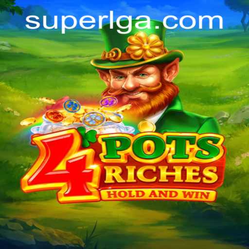 Discover the Thrilling World of 4potsriches - Unravel the Mysteries of SuperLG