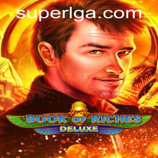 Discover the Thrilling World of Book of Riches Deluxe with SuperLG