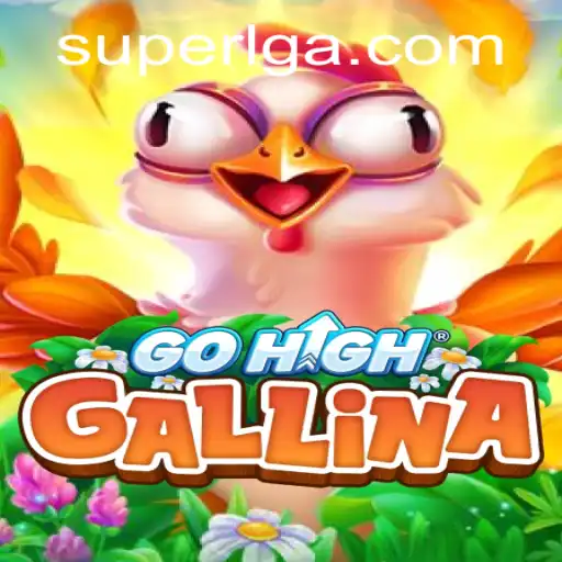 Discovering GoHighGallina: The Thrilling World of SuperLG