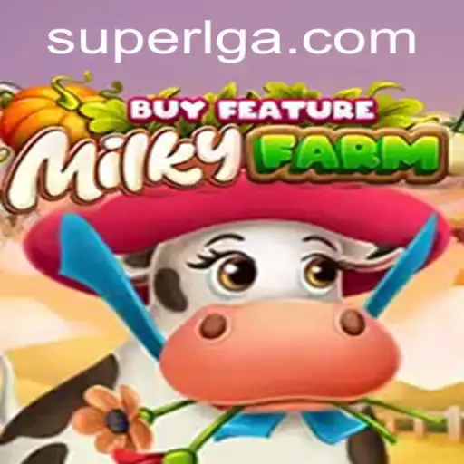 Exploring the Enchanting World of MilkyFarmBuyFeature Featuring SuperLG