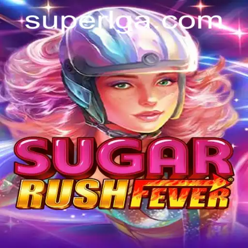 Exploring the Vibrant World of SugarRushFever: Featuring SuperLG